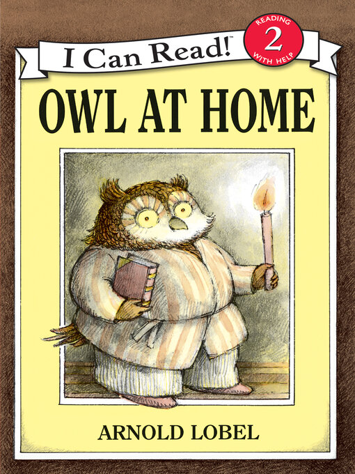 Arnold Lobel创作的Owl at Home作品的详细信息 - 可供借阅